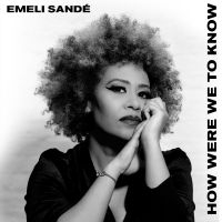 Emeli Sandé - How Were We To Know in the group VINYL / Pop-Rock at Bengans Skivbutik AB (4312254)