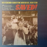 REVEREND KRISTIN MICHAEL HAYTER - SAVED! in the group VINYL / Övrigt at Bengans Skivbutik AB (4312255)