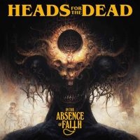 HEADS FOR THE DEAD - IN THE ABSENCE OF FAITH in the group CD / Hårdrock at Bengans Skivbutik AB (4312271)