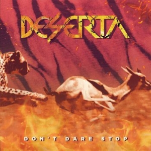 Deserta - Dont Dare Stop in the group CD / Hårdrock/ Heavy metal at Bengans Skivbutik AB (4312273)