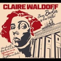 Waldoff Claire - Janz Berlin Is Eene Wolke! in the group VINYL / Pop-Rock at Bengans Skivbutik AB (4312349)