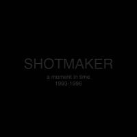 Shotmaker - A Moment In Time: 1993-1996 (Transp in the group VINYL / Hårdrock at Bengans Skivbutik AB (4312511)