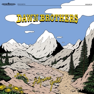 Dawn Brothers - Alpine Gold in the group CD / Pop-Rock at Bengans Skivbutik AB (4312675)