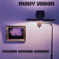 Mary Vision - Second Second Coming (Vinyl Lp) in the group VINYL / Pop-Rock at Bengans Skivbutik AB (4313030)