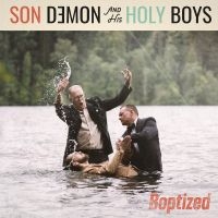 SON DEMON & HIS HOLY BOYS - BOPTIZED! in the group VINYL / Pop-Rock at Bengans Skivbutik AB (4313094)