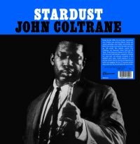 Coltrane John - Stardust (Clear) in the group VINYL / Jazz at Bengans Skivbutik AB (4313972)