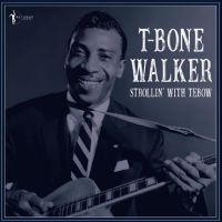 T-Bone Walker - Strollin? With Tebow: 1940-50 in the group VINYL / Blues,Jazz at Bengans Skivbutik AB (4313990)