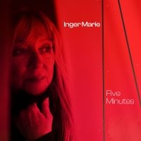 Inger Marie - Five Minutes in the group OUR PICKS / Friday Releases / Friday the 16th February 2024 at Bengans Skivbutik AB (4314031)
