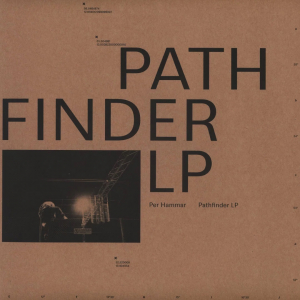 Per Hammar - Pathfinder LP in the group OUR PICKS / Bengans Staff Picks / Tonka's Playlist For Now at Bengans Skivbutik AB (4314146)