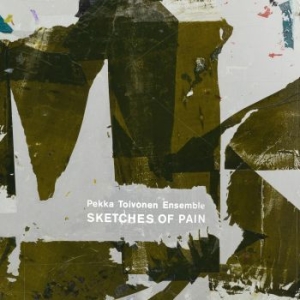 Pekka Toivonen Ensemble - Sketches Of Pain in the group VINYL / Jazz at Bengans Skivbutik AB (4314285)