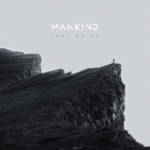Mankind - Last Of Us (Digipack) in the group CD / Hårdrock at Bengans Skivbutik AB (4314336)