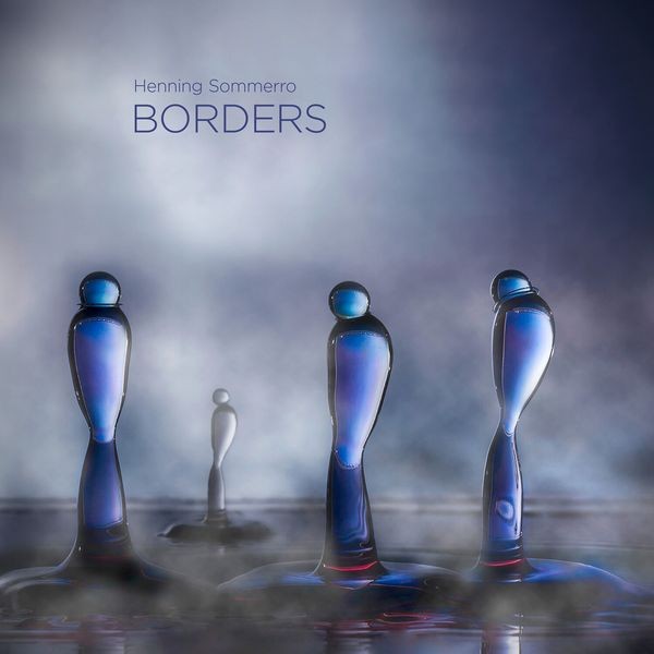 Sommerro Henning - Borders (Hybrid Sacd & Blu-Ray Audi in the group MUSIK / SACD / Klassiskt at Bengans Skivbutik AB (4314613)