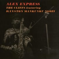 Cliffs The Featuring Mankunku Ngoz - Alex Express in the group VINYL / Jazz at Bengans Skivbutik AB (4314735)