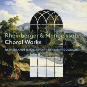 Mendelssohn Felix Rheinberger Jo - Rheinberger & Mendelssohn: Choral W in the group Externt_Lager / at Bengans Skivbutik AB (4314814)
