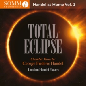Handel George Frideric - Total Eclipse - Handel At Home, Vol in the group CD / Klassiskt at Bengans Skivbutik AB (4314827)