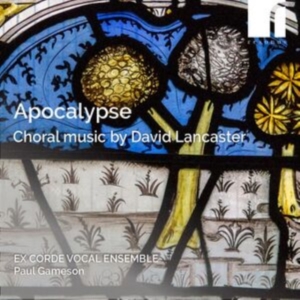 Lancaster David - Apocalypse - Choral Music in the group CD / Klassiskt at Bengans Skivbutik AB (4314829)