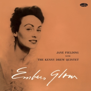 Fielding Jane - Embers Glow W/The Kenny Drew Quartet in the group VINYL / Jazz at Bengans Skivbutik AB (4314868)