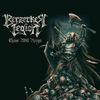 Berzerker Legion - Chaos Will Reign (Splatter Vinyl) in the group VINYL / Hårdrock at Bengans Skivbutik AB (4315533)