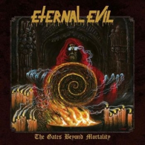 Eternal Evil - The Gates Beyond Mortality in the group CD / New releases at Bengans Skivbutik AB (4315565)