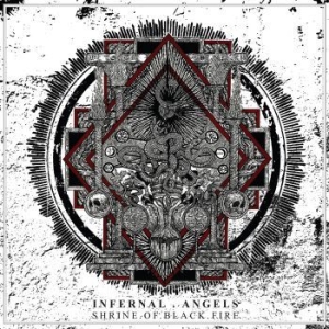 Infernal Angels - Shrine Of Black Fire in the group CD / New releases at Bengans Skivbutik AB (4315599)