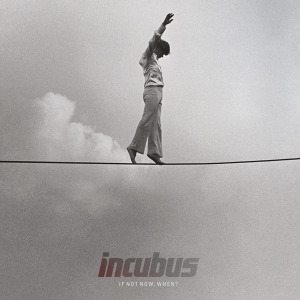 Incubus - If Not Now, When? in the group OTHER / Music On Vinyl - Vårkampanj at Bengans Skivbutik AB (4315626)