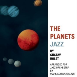 Mark Schwarzmayr - The Planets Jazz in the group CD / New releases at Bengans Skivbutik AB (4315778)