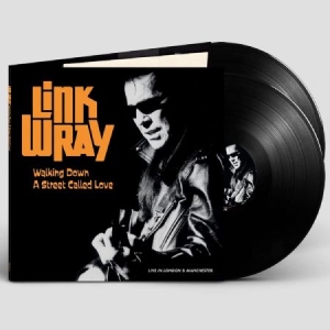 Link Wray - Walking Down A Street Called Love - in the group VINYL / Pop at Bengans Skivbutik AB (4315899)