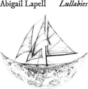 Lapell Abigail - Lullabies in the group OTHER / Övrigt / at Bengans Skivbutik AB (4316523)