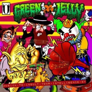 Green Jelly - Musick To Insult Your Intelligence in the group OUR PICKS / Record Store Day / RSD-Sale / RSD50% at Bengans Skivbutik AB (4316742)