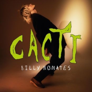 Nomates Billy - Cacti (Translucent Vinyl) in the group VINYL / Hårdrock,Pop-Rock at Bengans Skivbutik AB (4319505)