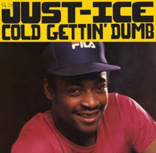 Just Ice - Cold Getting' Dumb in the group VINYL / Hip Hop at Bengans Skivbutik AB (4319635)