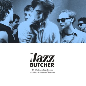 Jazz Butcher - Dr. Cholmondley Repents: A-Sides, B in the group OUR PICKS / Record Store Day / RSD2023 at Bengans Skivbutik AB (4330321)