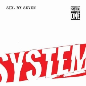 Six By Seven - System One in the group OUR PICKS / Record Store Day / RSD2023 at Bengans Skivbutik AB (4330341)