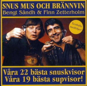 Finn Zetterholm& Bengt Sändh - Snus Mus O Brännvin in the group OUR PICKS /  at Bengans Skivbutik AB (4336843)