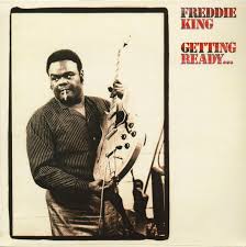 Freddie King - Getting Ready in the group VINYL / Jazz/Blues at Bengans Skivbutik AB (4339551)