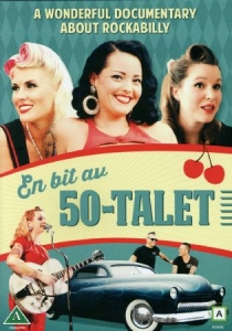 Musikdokumentär - En Bit Av 50-talet (A Wonderful Documentary About Rockabilly) in the group OTHER / Music-DVD & Bluray at Bengans Skivbutik AB (4339759)