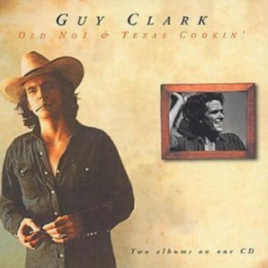 Guy Clark - Old No.1 & Texas Cookin' in the group OTHER / Övrigt /  at Bengans Skivbutik AB (4357266)