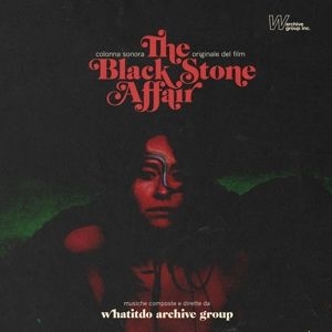 Whatitdo Archive Group - The Black Stone Affair in the group VINYL / Film-Musikal at Bengans Skivbutik AB (4361419)