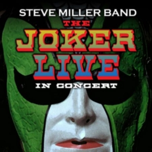 Steve Miller Band - The Joker Live in Concert in the group OUR PICKS / CD Pick 4 pay for 3 at Bengans Skivbutik AB (4362060)