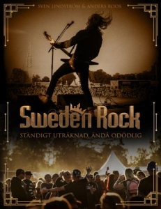 Sweden Rock - Ständigt Uträknad, Ändå Odödlig (Celebrating 30 Years Of Rock) in the group OUR PICKS / Music Books at Bengans Skivbutik AB (4378369)