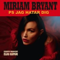 MIRIAM BRYANT - PS JAG HATAR DIG in the group VINYL / Pop-Rock at Bengans Skivbutik AB (4379913)