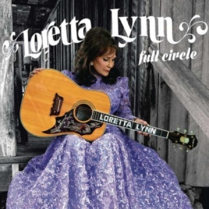 Loretta Lynn - Full circle in the group CD / Country at Bengans Skivbutik AB (4395723)