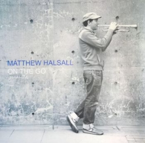 Matthew Halsall - On The Go in the group OTHER / Övrigt /  at Bengans Skivbutik AB (4399185)