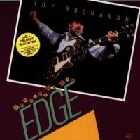 Buchanan Roy - Dancing On The Edge in the group CD / Blues,Jazz at Bengans Skivbutik AB (4403158)