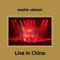 Sophie Zelmani - Live In China i gruppen CD / Pop-Rock,Svensk Musik hos Bengans Skivbutik AB (4408758)