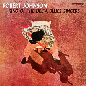 Robert Johnson - King Of The Delta Blues in the group OTHER / Kampanj 2LP 300 at Bengans Skivbutik AB (4409573)