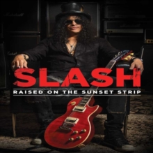 Slash - Raised On The Sunset Strip in the group Minishops / Slash at Bengans Skivbutik AB (4410130)
