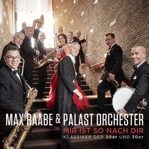 Max Raabe & Palast Orchester - Mir Ist So Nach Dir in the group CD / Pop-Rock,Övrigt at Bengans Skivbutik AB (4413221)