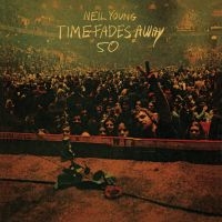 Neil Young - Time Fades Away in the group VINYL / Pop-Rock at Bengans Skivbutik AB (4414657)