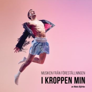 Mats Björke - Musiken Från Föreställningen... in the group CD / Pop at Bengans Skivbutik AB (4415203)